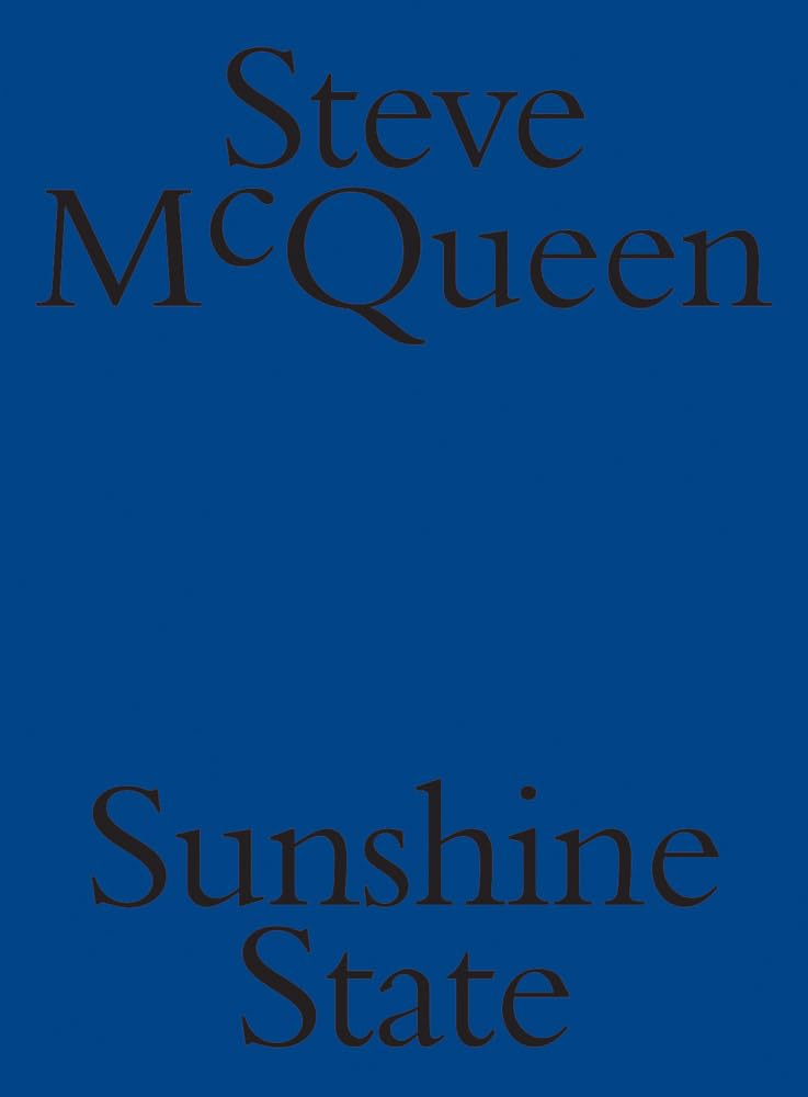 Steve McQueen: Sunshine State by Steve McQueen PAPERBACK 9791254630082