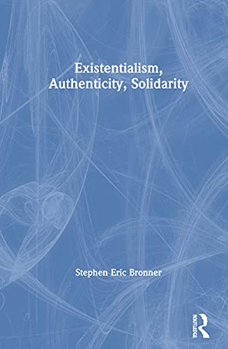 Existentialism, Authenticity, Solidarity view 2