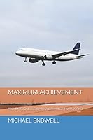 MAXIMUM ACHIEVEMENT: PROVEN SUCCESS STRATEGY {STRATEGY THAT WORKS} 1976932521 Book Cover