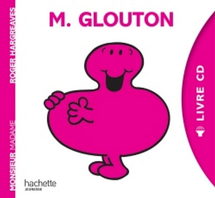 MONSIEUR GLOUTON (LIVRE ET CD) Hargreaves, Roger; Bonopéra, Agnès and Chatelet, Julien