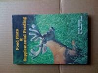 Food Plots and Supplemental Feeding 0938361503 Book Cover