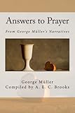 Answers to Prayer: From George Müller's Narratives - Herausgeber: A. E. C. Brooks George Müller 