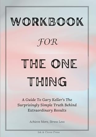The One Thing: The Surprisingly Simple Truth Behind Extraordi - Foto 8
