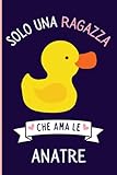Photo Gallery solo una ragazza che ama le anatre: regalo per gli amanti dei le anatre | quaderno diario con copertina per le anatre per ragazze che amano le anatre | 110 pagine Photo Gallery solo una ragazza che ama le anatre: regalo per gli amanti dei le anatre | quaderno diario con copertina per le anatre per ragazze che amano le anatre | 110 pagine
