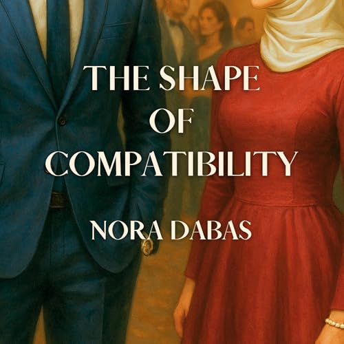 The Shape of Compatibility Audiolivro Por Nora Dabas capa