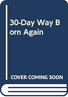 30-Day Way Born Again 0425047334 Book Cover