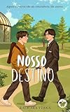 destinos cruzados episodio 6  Nosso Destino (Portuguese Edition)