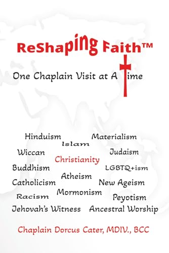 ReShaping Faith: One Chaplain Visit at A Time