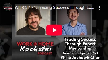 Work at Home RockStar Podcast Guesting: Trading Success through expert mentorship