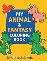 Coloring Book of Animals: Fun Animal Coloring Pages for Kids Ages 3-6 B0F5NZHZ9M Book Cover