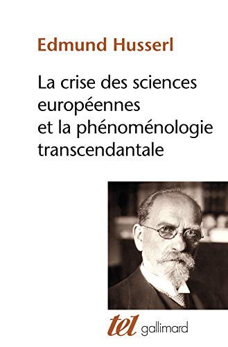 La crise des sciences européennes et la phénomé... [French] 2070717194 Book Cover