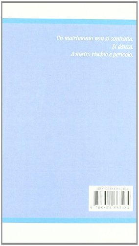 Elogio del matrimonio, del vincolo e altre follie