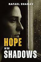Hope in the Shadows: A Moving Story of Love, Grief, and Eternal Bonds B0GXC3GZKM Book Cover