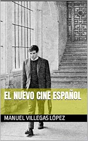 El nuevo cine español (Villegas)