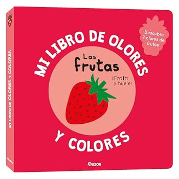 Hardcover Mi libro de olores y colores. Las frutas Book