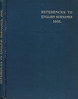 References to English Surnames in 1601 B09YTT8JCG Book Cover