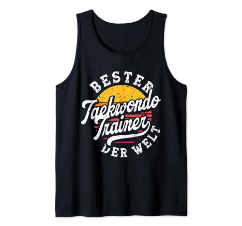 Bester Taekwondo Trainer Der Welt Lustiges Taekwondolehrer Tank Top