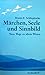 Produktbild Märchen, Seele und Sinnbild. Neue Wege zu altem Wissen