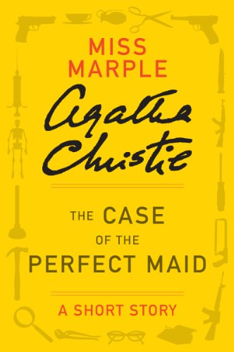 The Case of the Perfect Maid: A Miss Marple Story (Miss Marple Mysteries)