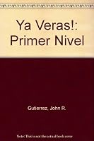 Ya Veras! Gold: Nivel 1 0838448550 Book Cover