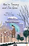You're Tommy and I'm Gina (Collection of long-short story Book 118) (English Edition)
