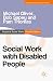 Social Work with Disabled People (Practical Social Work Series)