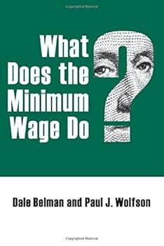 Paperback What Does the Minimum Wage Do? Book