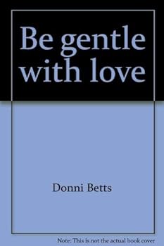 Perfect Paperback Be gentle with love Book