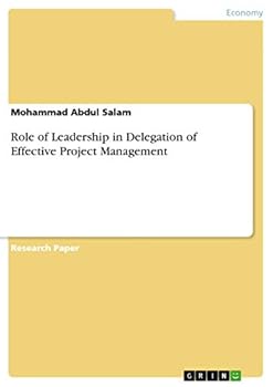 Paperback Role of Leadership in Delegation of Effective Project Management Book