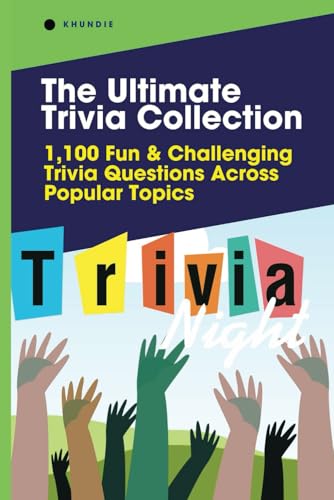 The Ultimate Trivia Collection: 1,100 Fun & Challenging Trivia Questions Across Popular Topics:...