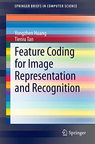 Feature Coding for Image Representation and Recognition (SpringerBriefs in Computer Science) view 2