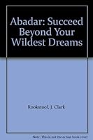 Abadar: Succeed Beyond Your Wildest Dreams 1882723457 Book Cover