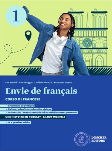 Envie de français. Corso di francese. Per le Scuole superiori. Con espansione online (Vol. 1)