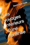  Les voyages intérieurs d\'une confinée