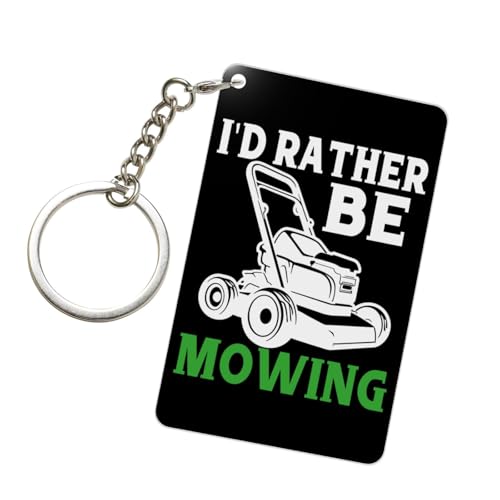 YOMCONECT I'd Rather Be Lawn Mowing Lawn Mower Grass Mowing Fashionable Acrylic Keychain 2x3 In Trendy Key Accessories Style Enthusiasts