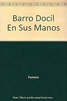 Barro Docil En Sus Manos 1560635533 Book Cover