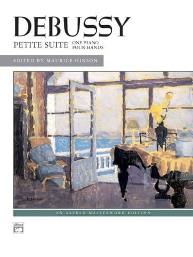 Debussy -- Petite Suite (Alfred Masterwork Edition)