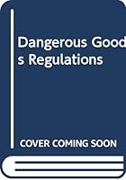 Dangerous Goods Regulations 9291718424 Book Cover