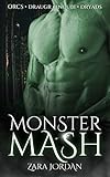  Monster Mash Collection One: Orcs, Draugr, Incubi & Dryads: Paranormal Ménage & Reverse Harem Erotica (Monster Mash Collections: Paranormal Ménage & Reverse Harem Erotica Book 1) (English Edition)