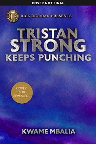 Tristan Strong Keeps Punching (Fiction - Middle Grade Book 3) - Kindle