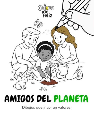 AMIGOS DEL PLANETA: Dibujos que inspiran valores (Libros infantiles para colorear | Dibujos que inspiran valores | Colorea y sé feliz)