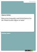 Education Inequality and Global Justice for the Third Gender. Hijras in India 3656935904 Book Cover