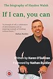 If I Can, You Can: The biography of Hayden Walsh