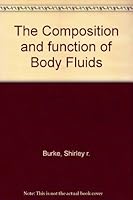 The Composition and function of Body Fluids B002LURY38 Book Cover