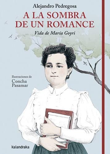 A la sombra de un romance. Vida de María Goyri (Biografías