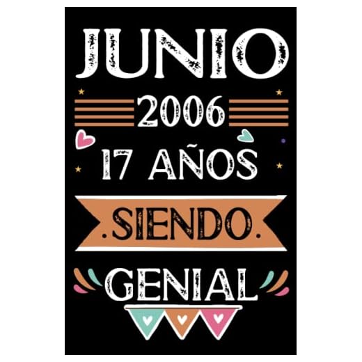 CUADERNO, Junio 2006, 17 Años Siendo Genial: Libro de visitas, cuaderno, 110 páginas de felicitaciones, idea de regalo, regalo Para la esposa, novia, mujer, La madre