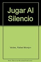 Jugar Al Silencio 9591003374 Book Cover