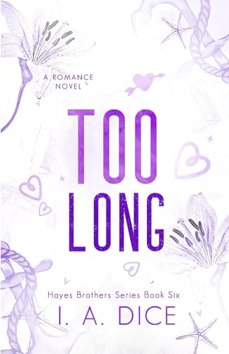 Too Long: Hayes Brothers Book 6