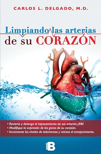 Limpiando las arterias de su corazón (Spanish Edition)