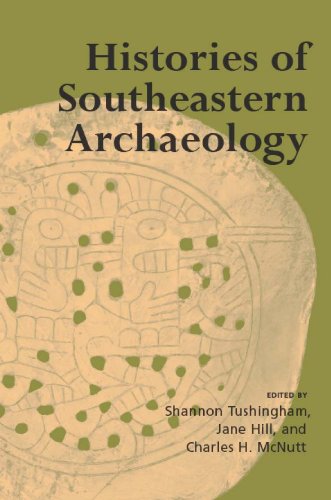 Histories of Southeastern Archaeology